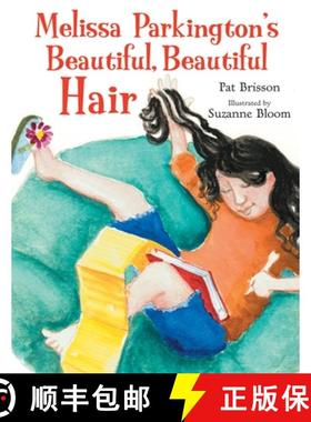 【3-4周达】Melissa Parkington's Beautiful, Beautiful Hair [9781590784099]