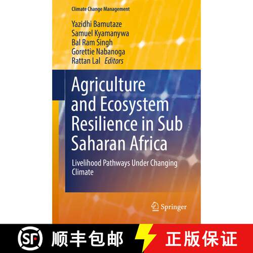 【3-4周达】精装 Agriculture and Ecosystem Resilience in Sub Saharan Africa: Livelihood Pathways Under... [9783030129736]