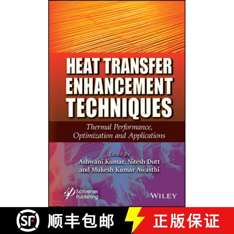 【3-4周达】Heat Transfer Enhancement Techniques: Thermal Performance, Optimization and Applications [9781394270965]