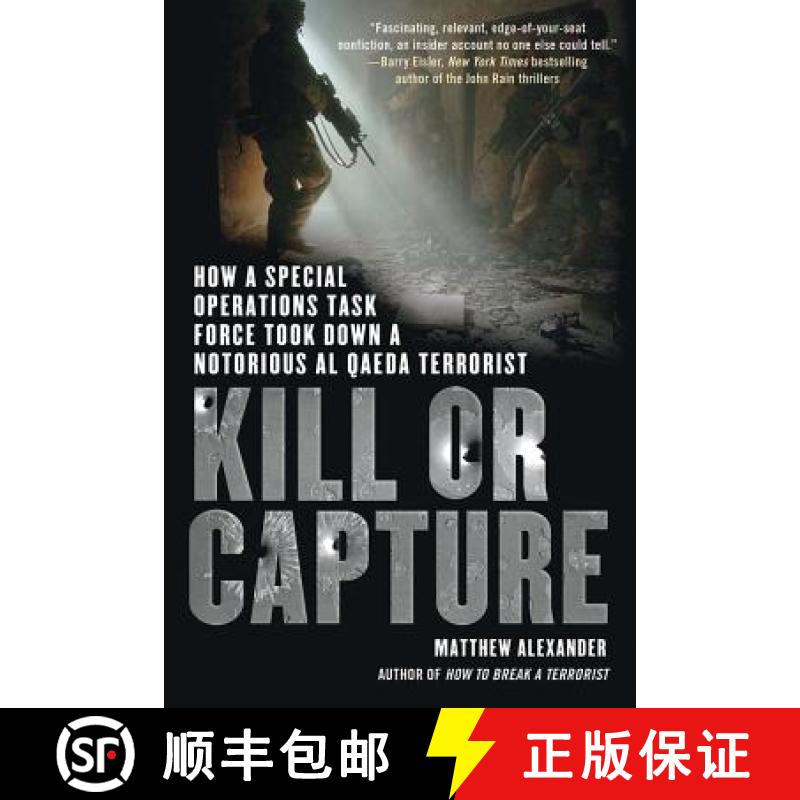 【3-4周达】Kill or Capture: How a Special Operations Task Force Took Down a Notorious al Qaeda Terrorist [9781250002051]