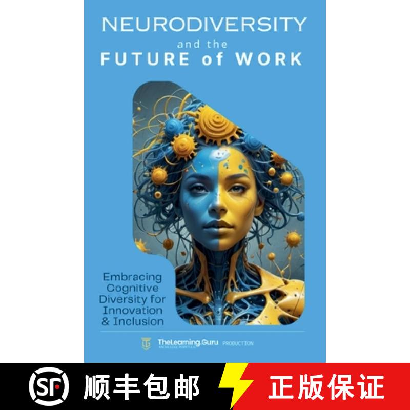 【2-3周达】Neurodiversity and the Future of Work: Embracing Cognitive Diversity for Innovation & Incl... [9798231744619]