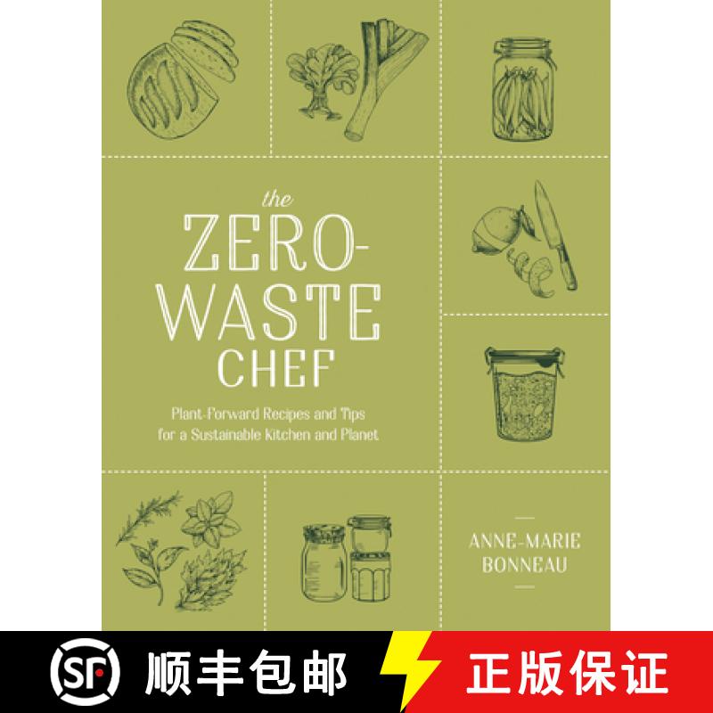 【3-4周达】The Zero-Waste Chef: Plant-Forward Recipes and Tips for a Sustainable Kitchen and Planet: ... [9780593188774]