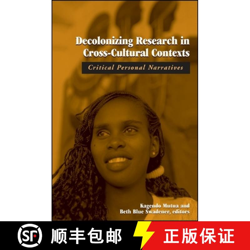 【2-3周达】Decolonizing Research in Cross-Cultural Contexts : Critical Personal Narratives [9780791459805]