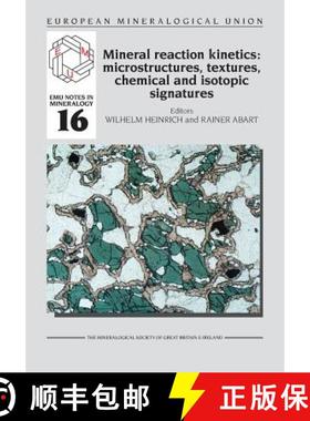 【3-4周达】Mineral reaction kinetics: Microstructures, textures, chemical and isotopic signatures [9780903056632]