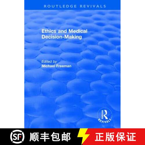 【3-4周达】精装 Ethics and Medical Decision-Making [9781138702554]