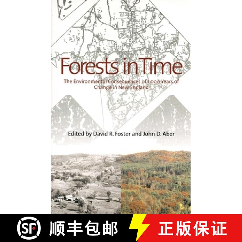 【2-3周达】Forests in Time: The Environmental Consequences of 1,000 Years of Change in New England [9780300115376]