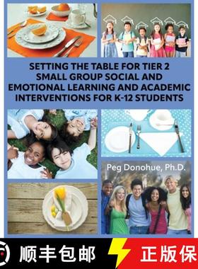 【3-4周达】Setting the Table for Tier 2 Small Group Social and Emotional Learning and Academic Interv... [9798823314268]
