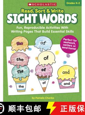 预订 Read, Sort & Write: Sight Words: Fun, Reproducible Activities with Writing Pages That Build Esse... [9781338606492]