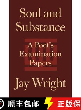 现货 灵魂与物质：一位诗人的考卷 Soul and Substance: A Poet's Examination Papers [9780691245966]