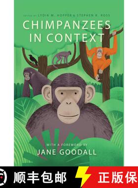 【3-4周达】Chimpanzees in Context: A Comparative Perspective on Chimpanzee Behavior, Cognition, Conse... [9780226727981]