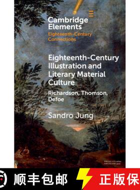 【3-4周达】Eighteenth-Century Illustration and Literary Material Culture: Richardson, Thomson, Defoe [9781108977937]