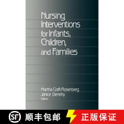 【3-4周达】Nursing Interventions for Infants, Children, and Families [9780761907251]