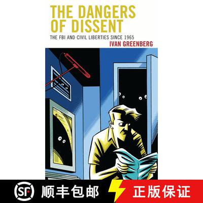 【3-4周达】精装 The Dangers of Dissent : The FBI and Civil Liberties since 1965 [9780739149386]