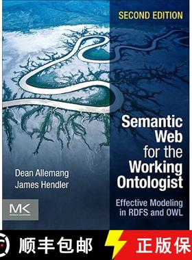 【3-4周达】Semantic Web for the Working Ontologist: Effective Modeling in RDFS and OWL [9780123859655]