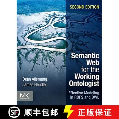 【3-4周达】Semantic Web for the Working Ontologist: Effective Modeling in RDFS and OWL [9780123859655]