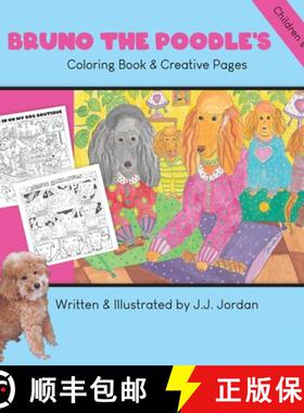 预订 Bruno the Poodle's Coloring Book & Creative Pages: Color, write, draw, and play with Bruno and h... [9781734094411]