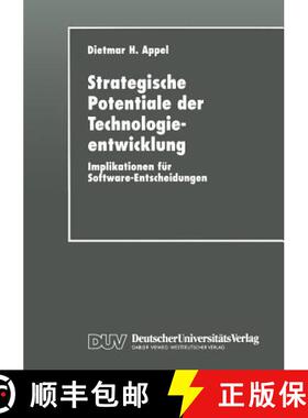【3-4周达】Strategische Potentiale der Technologieentwicklung : Implikationen für Software-Entscheid... [9783824420971]