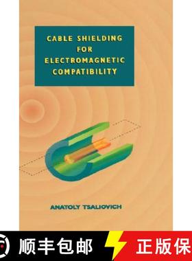 【3-4周达】Cable Shielding for Electromagnetic Compatibility [9780442014254]