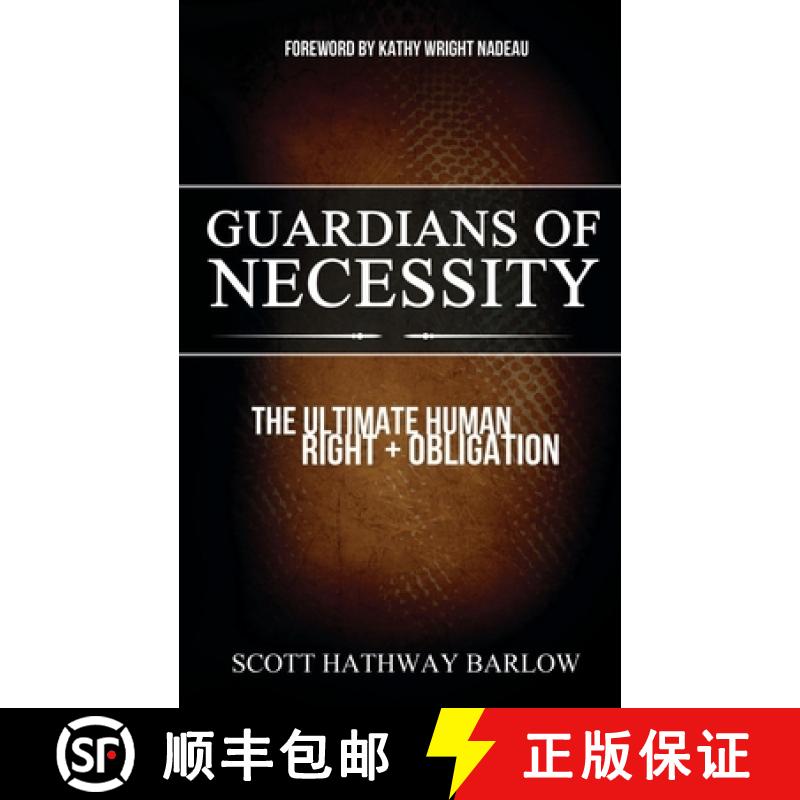 【3-4周达】Guardians of Necessity : The Ultimate Human Right and Obligation [9781630476021]