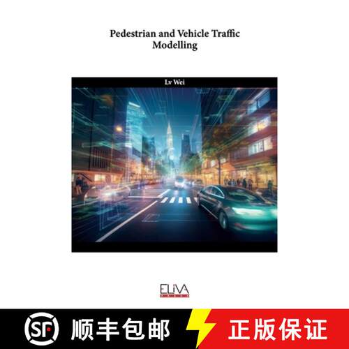 【3-4周达】Pedestrian and Vehicle Traffic Modelling [9789994989225]