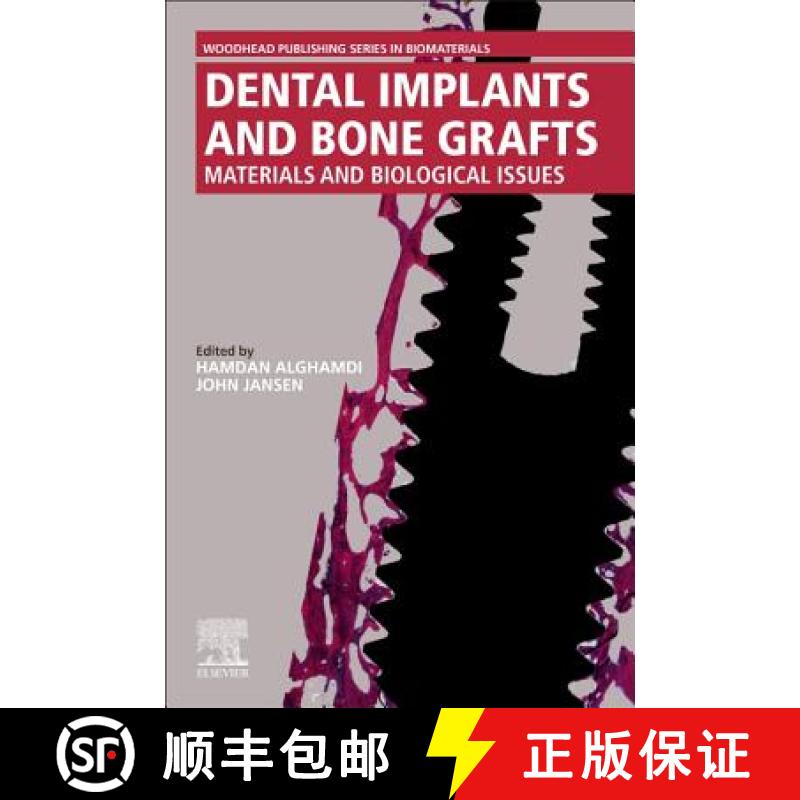 【3-4周达】Dental Implants and Bone Grafts: Materials and Biological Issues [9780081024782]