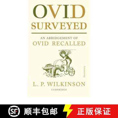【3-4周达】Ovid Surveyed: An Abridgement for the General Reader of 'Ovid Recalled' [9780521091763]