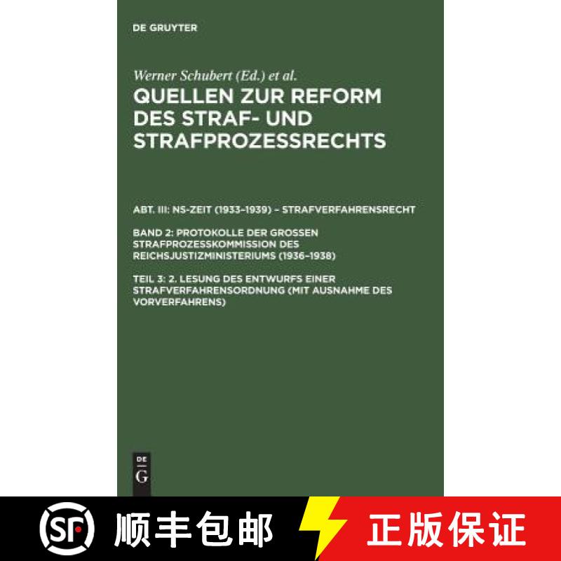 【2-3周达】Quellen zur Reform des Straf- und Strafprozessrechts, Teil 3, 2. Lesung des Entwurfs einer... [9783110138467]