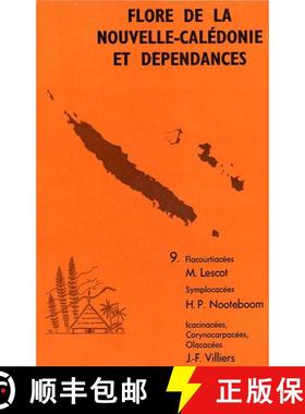 预订 Flore de la Nouvelle-Calédonie et Dépendances, Volume 9: Flacourtiaceae, Symplocaceae, Icacina... [9782856541579]