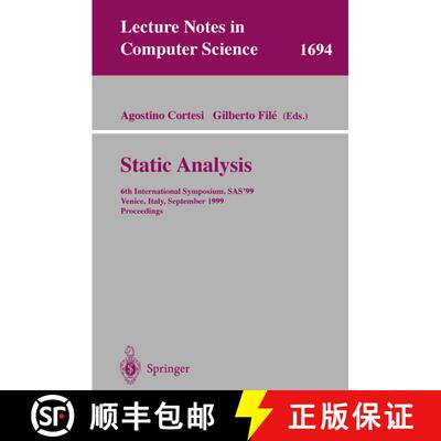 【3-4周达】Static Analysis: 6th International Symposium, SAS'99, Venice, Italy, September 22-24, 1999... [9783540664598]