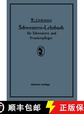 【3-4周达】Schwestern-Lehrbuch Für Schwestern Und Krankenpfleger [9783642984402]