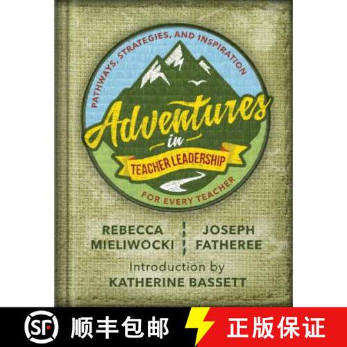 【3-4周达】Adventures in Teacher Leadership: Pathways, Strategies, and Inspiration for Every Teacher [9781416627166]