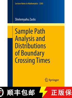 【3-4周达】Sample Path Analysis and Distributions of Boundary Crossing Times (1st ed. 2017) (1st ed. ... [9783319670584]