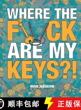 【3-4周达】Where the F*ck Are My Keys?!: A Search-and-Find Adventure for the Perpetually Forgetful [9781800076990]