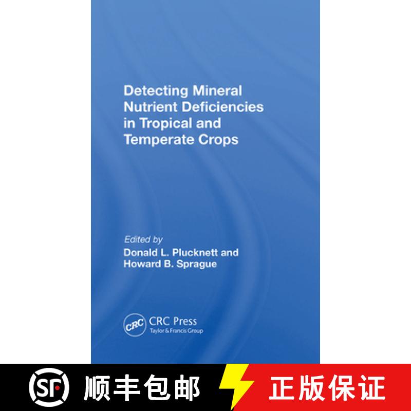 【4周达】Detecting Mineral Nutrient Deficiencies in Tropical and Temperate Crops [9780367005399]