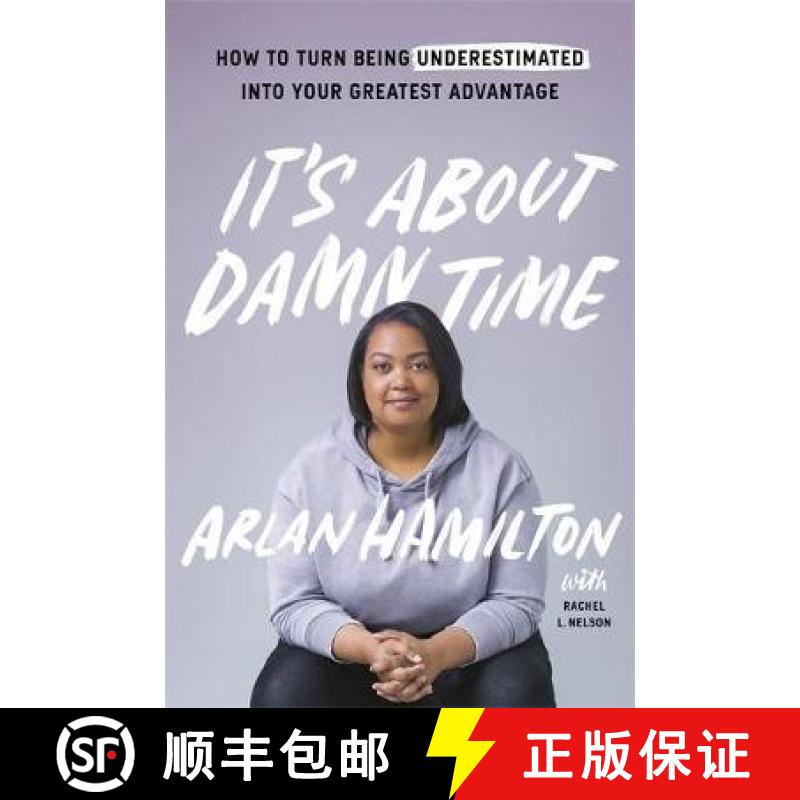【3-4周达】It's About Damn Time: How to Turn Being Underestimated into Your Greatest Advantage [9781529334135]