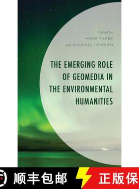 预订 The Emerging Role of Geomedia in the Environmental Humanities [9781666913446]