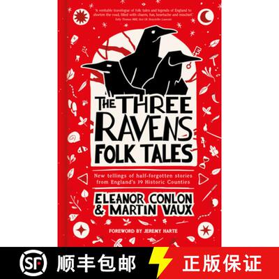 【3-4周达】The Three Ravens Folk Tales: New Tellings of Half-Forgotten Stories from England's 39 Hist... [9781803999685]