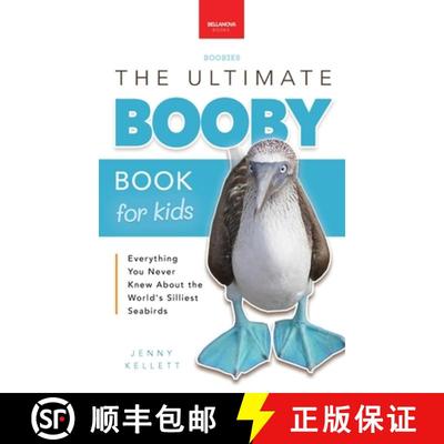 【3-4周达】Boobies The Ultimate Booby Book for Kids: Blue-Footed Booby Facts, 100+ Amazing Facts, Mat... [9783690630573]