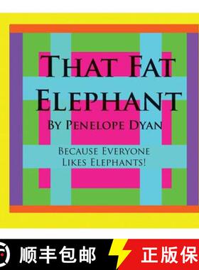 【3-4周达】That Fat Elephant---Because Everyone Likes Elephants [9781935118169]