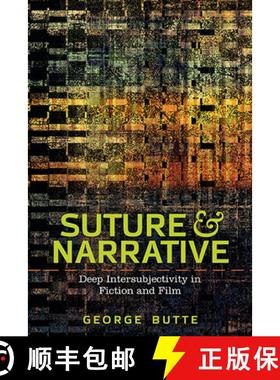 【3-4周达】Suture and Narrative: Deep Intersubjectivity in Fiction and Film [9780814253939]