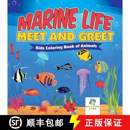 【3-4周达】Marine Life Meet and Greet | Kids Coloring Book of Animals [9781645211532]