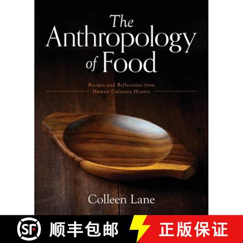 【3-4周达】The Anthropology of Food: Recipes and Reflections from Human Culinary History [9798822947832]