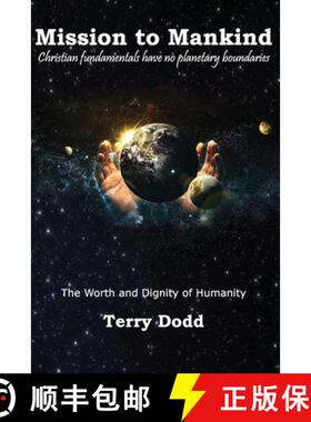 【3-4周达】Mission to Mankind: The Worth and Dignity of Humanity [9781954617582]