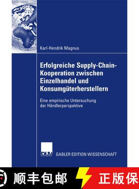 【3-4周达】Erfolgreiche Supply-Chain-Kooperation Zwischen Einzelhandel Und Konsumg Terherstellern [9783835006447]