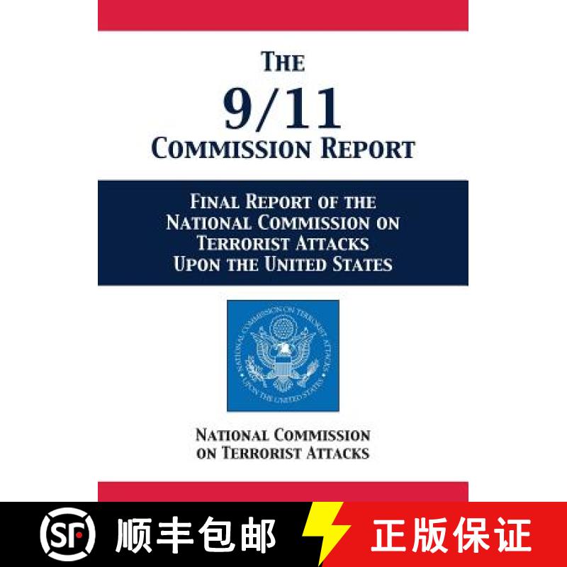 【3-4周达】The 9/11 Commission Report: Final Report of the National Commission on Terrorist Attacks U... [9781680922660]