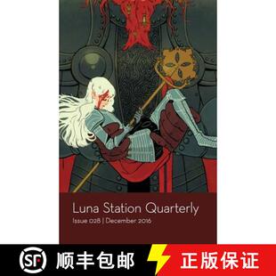 Luna Station Quarterly 028 4周达 Issue 9781938697814