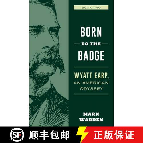 【3-4周达】Born to the Badge : Wyatt Earp, An American Odyssey Book Two [9781493053414]