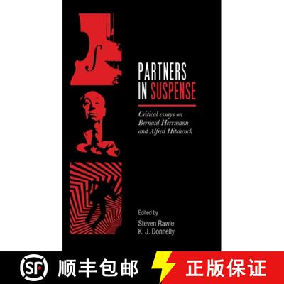 【3-4周达】Partners in suspense : Critical essays on Bernard Herrmann and Alfred Hitchcock [9781526139528]
