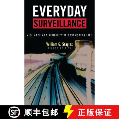 【3-4周达】精装 Everyday Surveillance: Vigilance and Visibility in Postmodern Life, Second Edition [9780742541092]