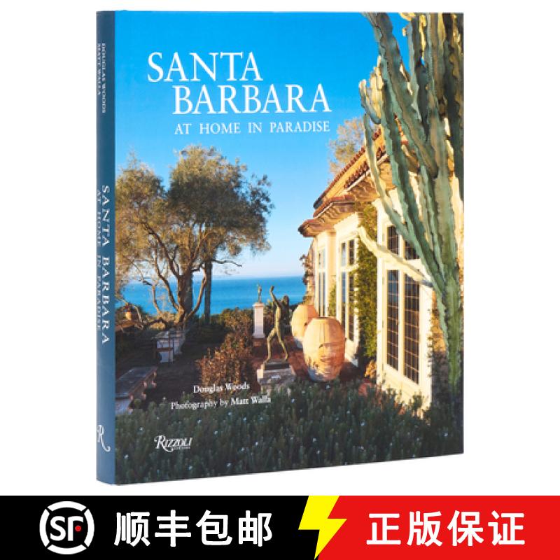 Santa Barbara: At Home in Paradise [9780847842698]